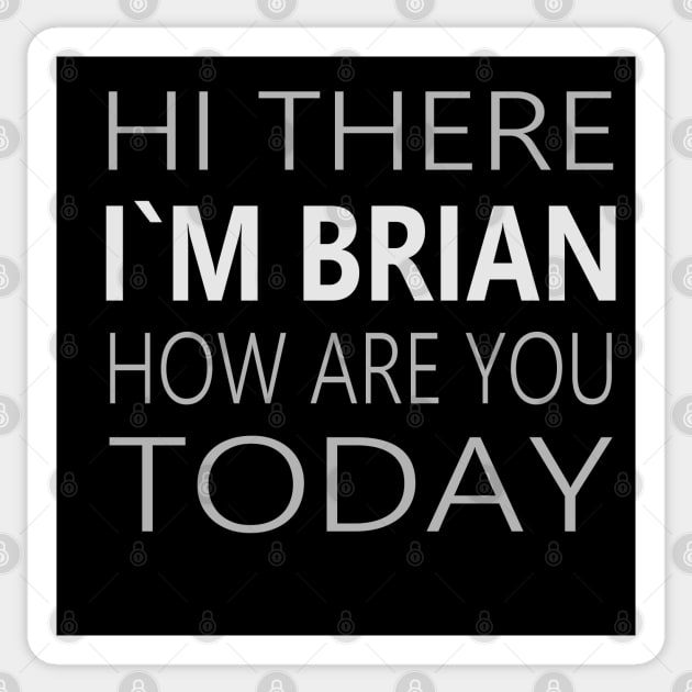 Hi there I`m Brian How Are You Today Party Apparel Sticker by FlyingWhale369